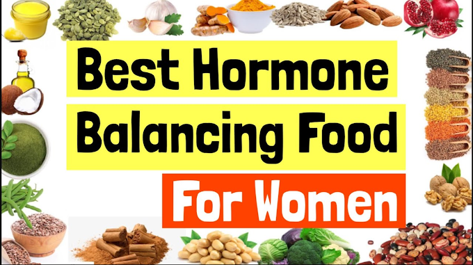 THE TOP 10 BEST FOODS FOR BALANCING ESTRAGON- womens must watch and men's don't watch