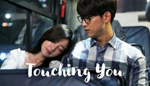 Drama Korea Touching You Subtitle Indonesia Eps 1 - 12