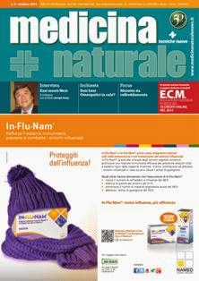 Medicina Naturale 2014-05 - Ottobre 2014 | ISSN 1121-5518 | TRUE PDF | Bimestrale | Professionisti | Medicina | Chiropratica | Alimentazione
Medicina Naturale è una rivista che si propone di fornire un’informazione scientifica aggiornata e competente su tutti gli aspetti della medicina naturale: omeopatia, agopuntura, naturopatia, chiropratica, nutrizione, ecc. La linea culturale della rivista è infatti ancorata al presupposto che la Medicina è una sola e che vi ha diritto di cittadinanza ogni metodologia che documenti la propria efficacia. L’obiettivo è di fornire al medico occasioni di riflessione e di arricchirne la pratica professionale allargando il ventaglio delle possibilità terapeutiche.