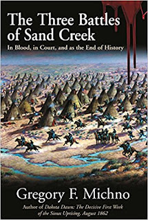 The Three Battles of Sand Creek: In Blood, in Court, and as the End of History