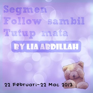 SEGMEN: FOLLOW SAMBIL TUTUP MATA BY LIA ABDILLAH