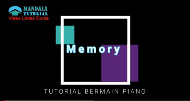 Tutorial Bermain Piano - Memory