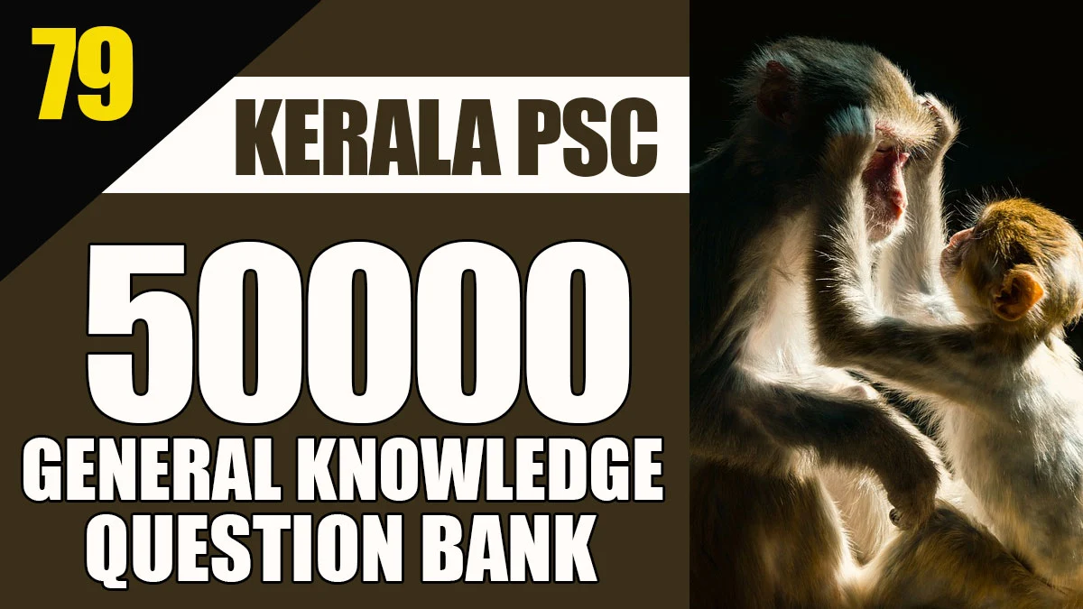 General Knowledge Question Bank | 50000 Questions - 79