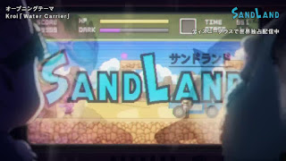 SAND LAND: THE SERIES サンドランド OPテーマ Water Carrier 歌詞 アニメ主題歌 オープニング