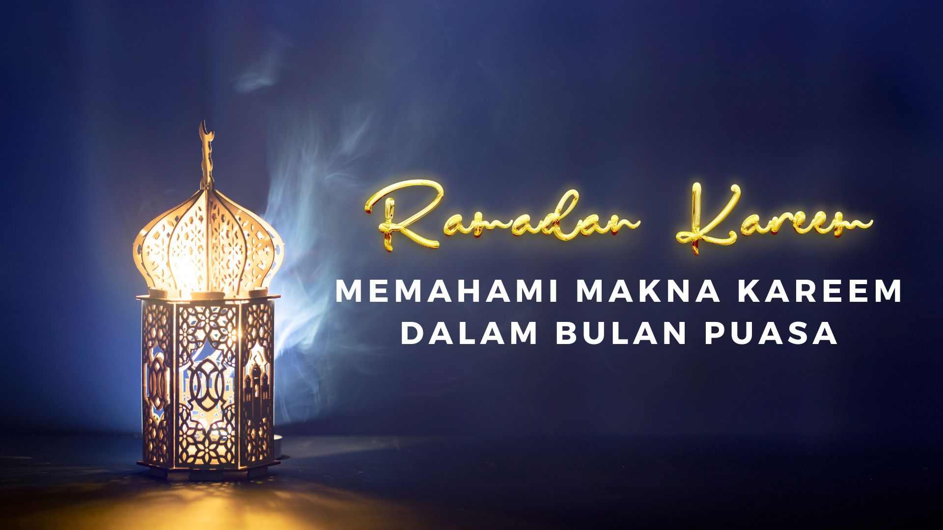 Memahami Makna Kareem yang Sesungguhnya dalam Bulan Puasa