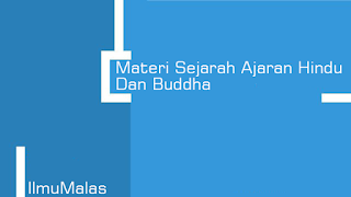 Materi Sejarah Ajaran Hindu Dan Buddha