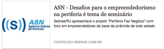 http://conteudo.sebrae.com.br/sites/asn/uf/RJ/Manchete-sem-foto/desafios-para-o-empreendedorismo-na-periferia-e-tema-de-seminario,6d91ac995b57d510VgnVCM1000004c00210aRCRD