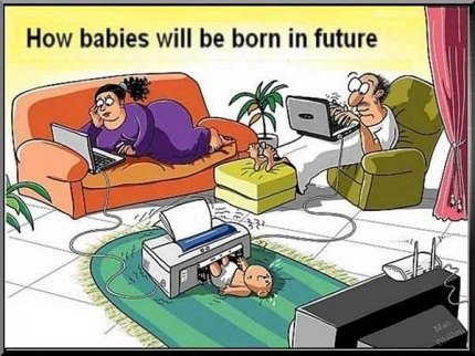 How Babies Will be Born In Future- Funny Image