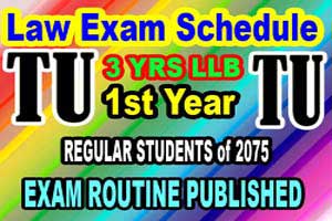 LLB Exam Schedule 2076 -3 YRS LLB 1ST Year REGULAR 2075 Exam 