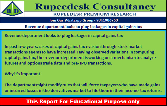 Revenue department looks to plug leakages in capital gains tax - Rupeedesk Reports - 02.08.2022