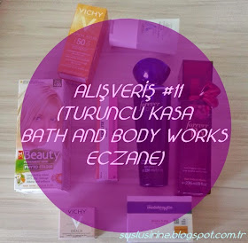 Turuncu Kasa,Bath and Body Works Alisverisi