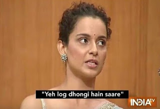 KANGANA RANAUT YEH LOG DHONGI HAIN SAARE