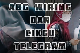 abg wiring dan cikgu telegram