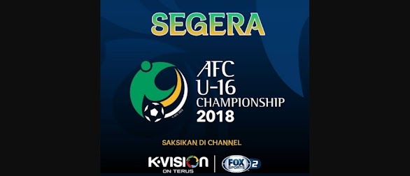 AFC U-16 Championship 2018 Tayang di K Vision