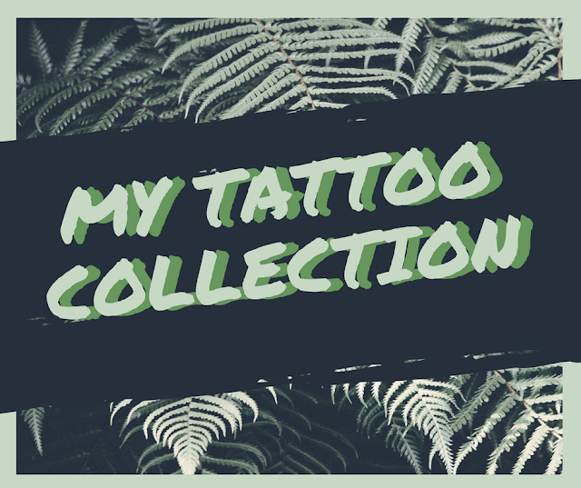 My Tattoo Collection || 2018