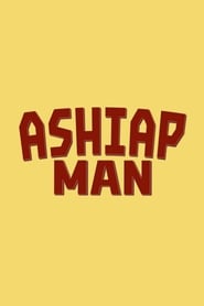 Ashiap Man 2020 Film Complet en Francais