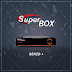 SUPERBOX BENZO+ ATUALIZAÇÃO V1.100 - 07/07/2017