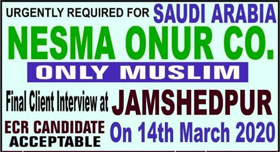 REQUIREMENT FOR  NESMA ONUR CO. – SAUDI ARABIA - jamshedpur