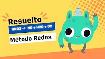 ▷ HNO3 = NO + H2O + O2 【 SOLUCIÓN por el Método REDOX 】