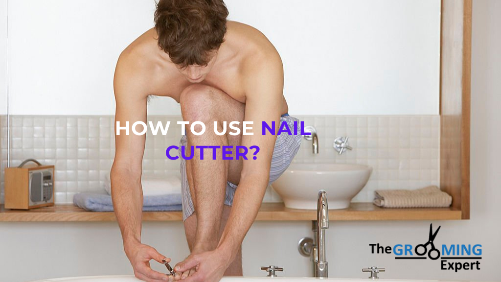 How to use Nail Cutter?