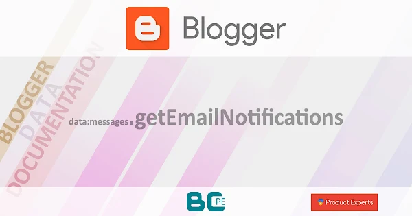 Blogger - data:messages.getEmailNotifications