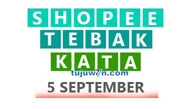 kunci jawaban tebak kata shopee harian tantangan 5 september 2022 terbaru