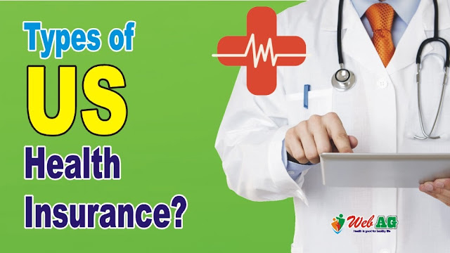 3 Types of US Health Insurance?