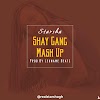 Starsha - Shay Gang Mash Up ( prod. By Leunane Beatz ) 