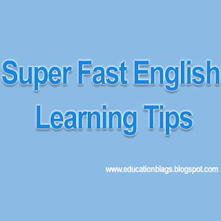 Super Fast English Learning tips