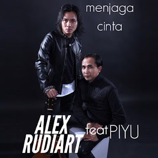 Lirik Lagu Alex Rudiart - Menjaga Cinta feat Piyu 