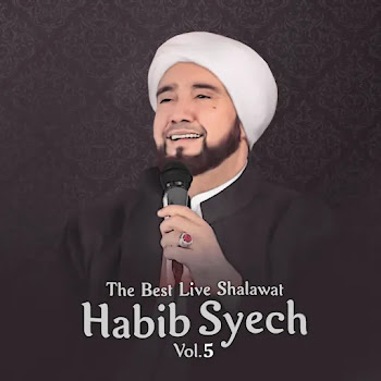 Sholawat Habib Syech Vol 5