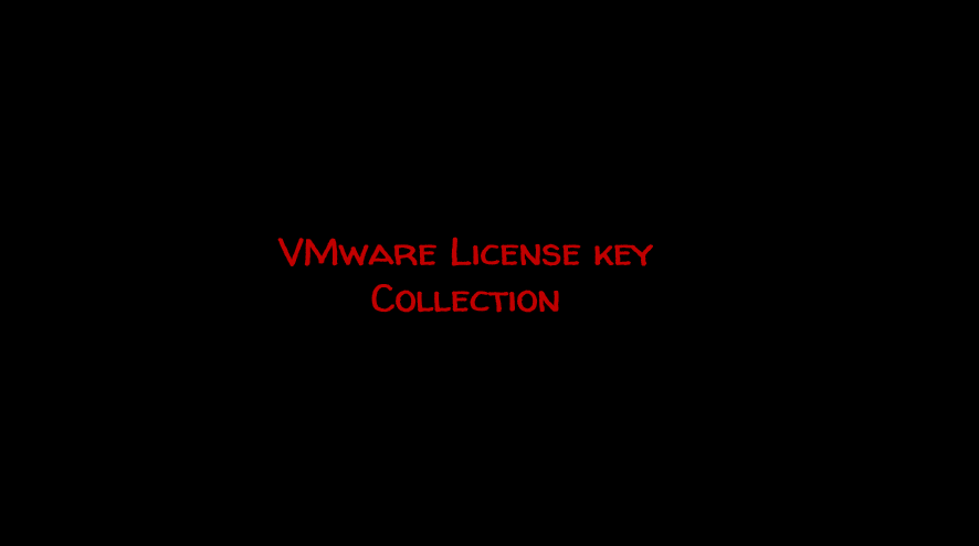 VMware License Keys Collection