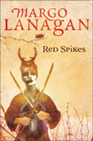 Red Spikes by Margo Lanagan