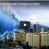 10 Deadly Natural Disasters Caught on Video