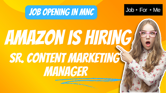 Amazon Is Hiring Sr. Content Marketing Manager