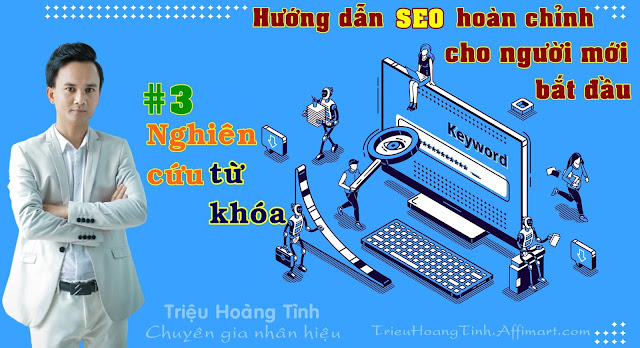 Hướng dẫn SEO hoàn chỉnh cho người mới bắt đầu - #3 Nghiên cứu từ khóa