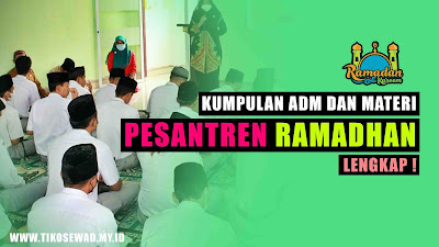 Kumpulan Administrasi dan Materi Pesantren Kilat Ramadhan Lengkap !