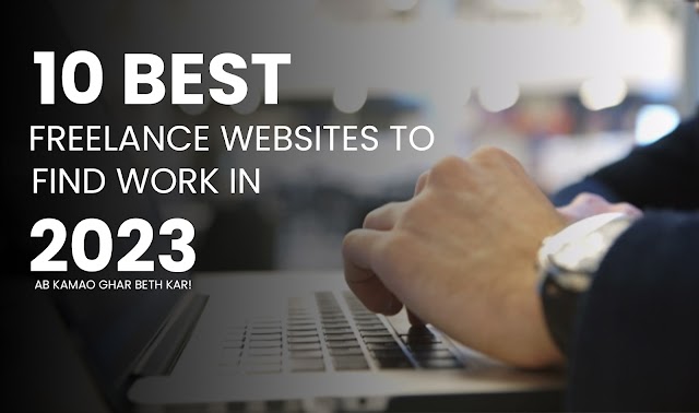 10 Best Freelance Websites to Find Work in 2023