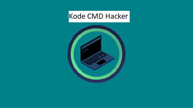  maka anda harus memahami basicnya seperti kode yang ada dalam CMD Kode CMD Hacker Terbaru