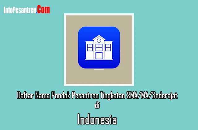 Pondok Pesantren SMA/MA/Sederajat