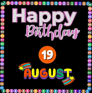 Happy belated Birthday of  19th August  video download