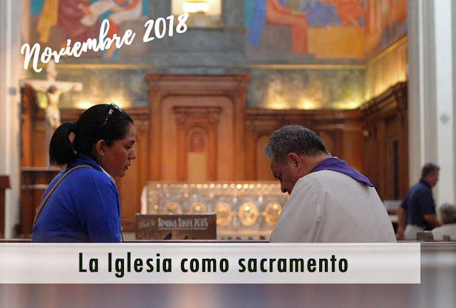 http://accioncatolicageneral.blogspot.com/2019/01/la-iglesia-como-sacramento.html