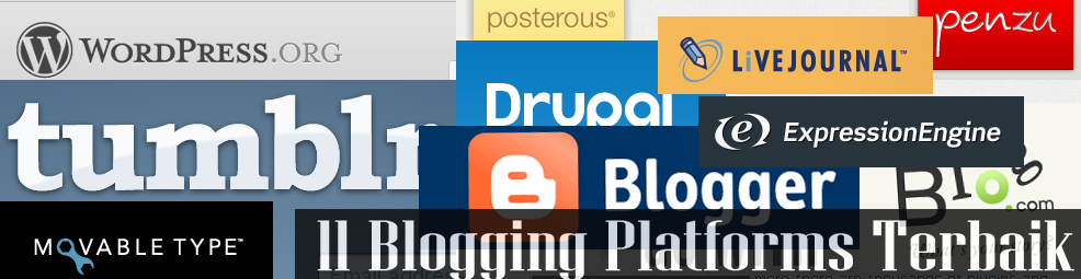 11 Blogging Platforms Terbaik