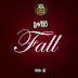 LEAK: Davido – Fall (LEAK)