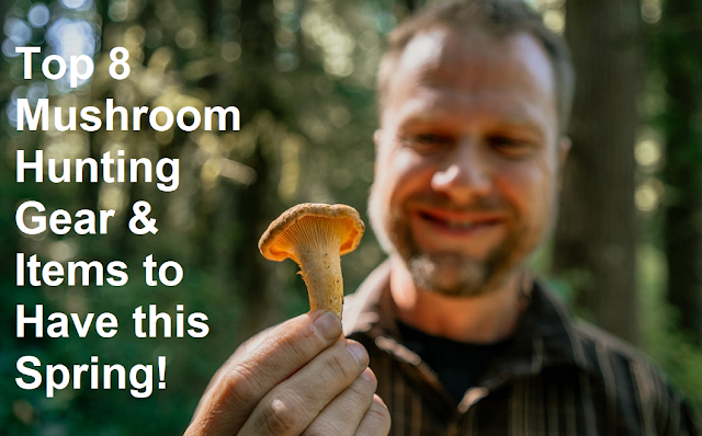 Mushroom Hunting Gear