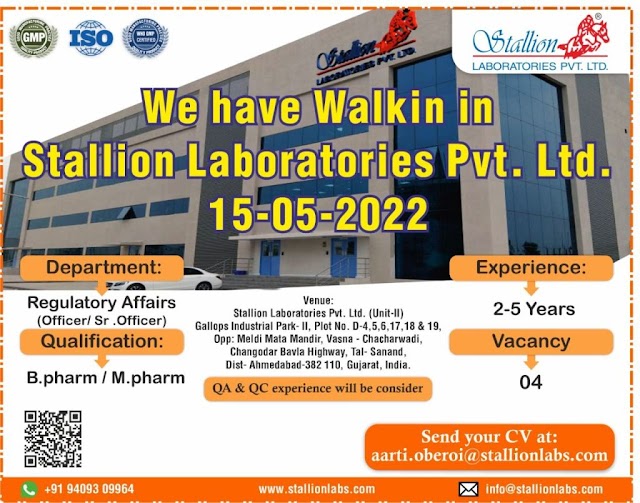 Stallion Laboratories | Walk-In Interview at Ahmedabad for QA/ QC/ RA/ HR & Admin/ IT on 15th May 2022