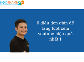 6 điều đơn giản để tăng lượt xem youtube hiệu quả nhất !