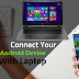 Share Android Device Screen To Laptop/Desktop TechnoSurvive