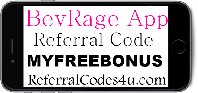 Bev Rage App Referral Codes, Sign up Bonus and Reviews 2023-2024