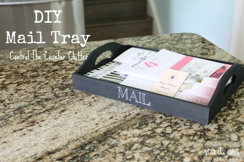 DIY Mail Tray: Control the counter clutter | Meet the B's